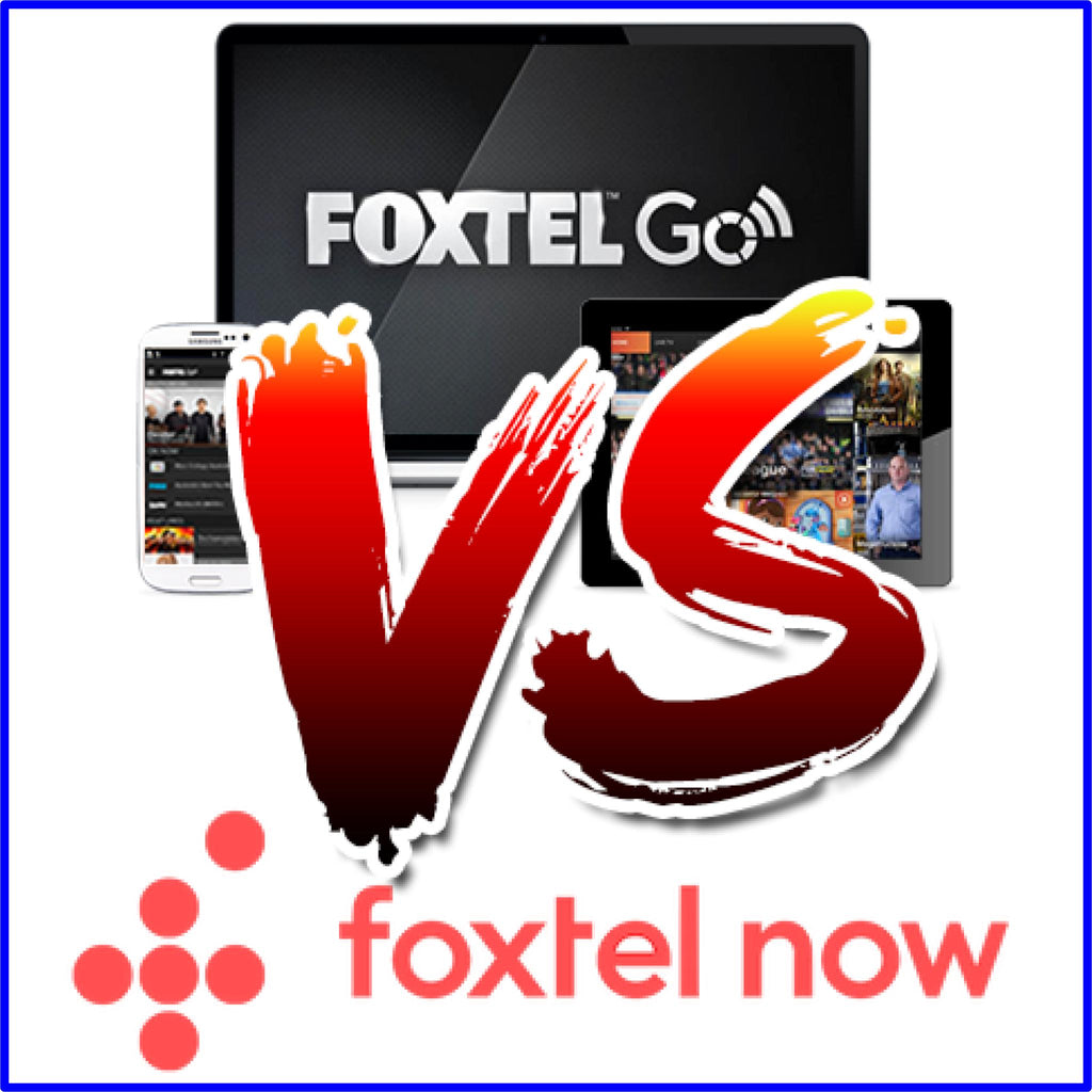 Foxtel Go vs Foxtel Now.  Confused?